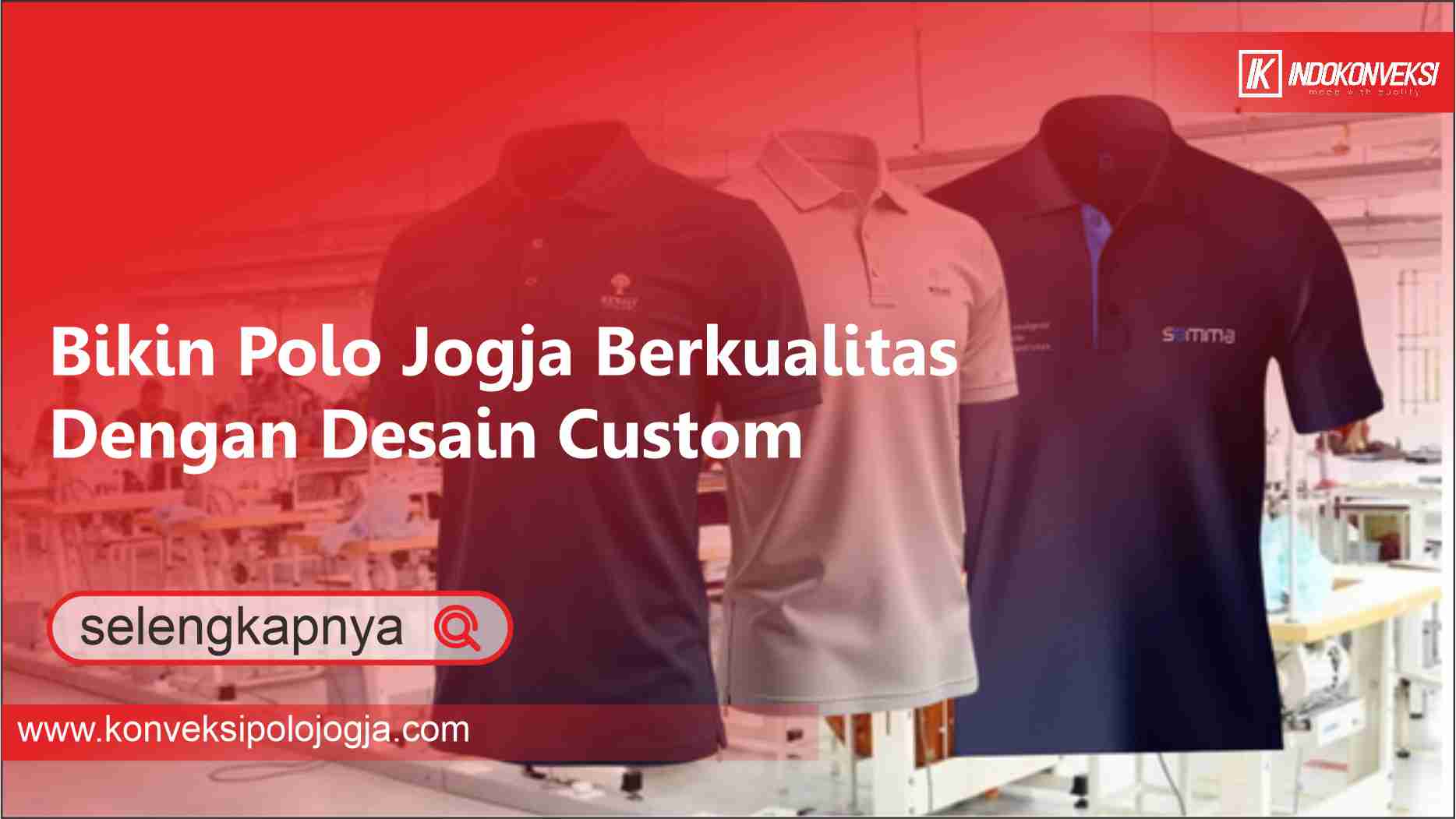 Read more about the article Bikin Polo Jogja Berkualitas Dengan Desain Custom