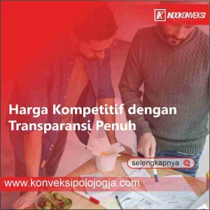 Harga Kompetitif dengan Transparansi Penuh