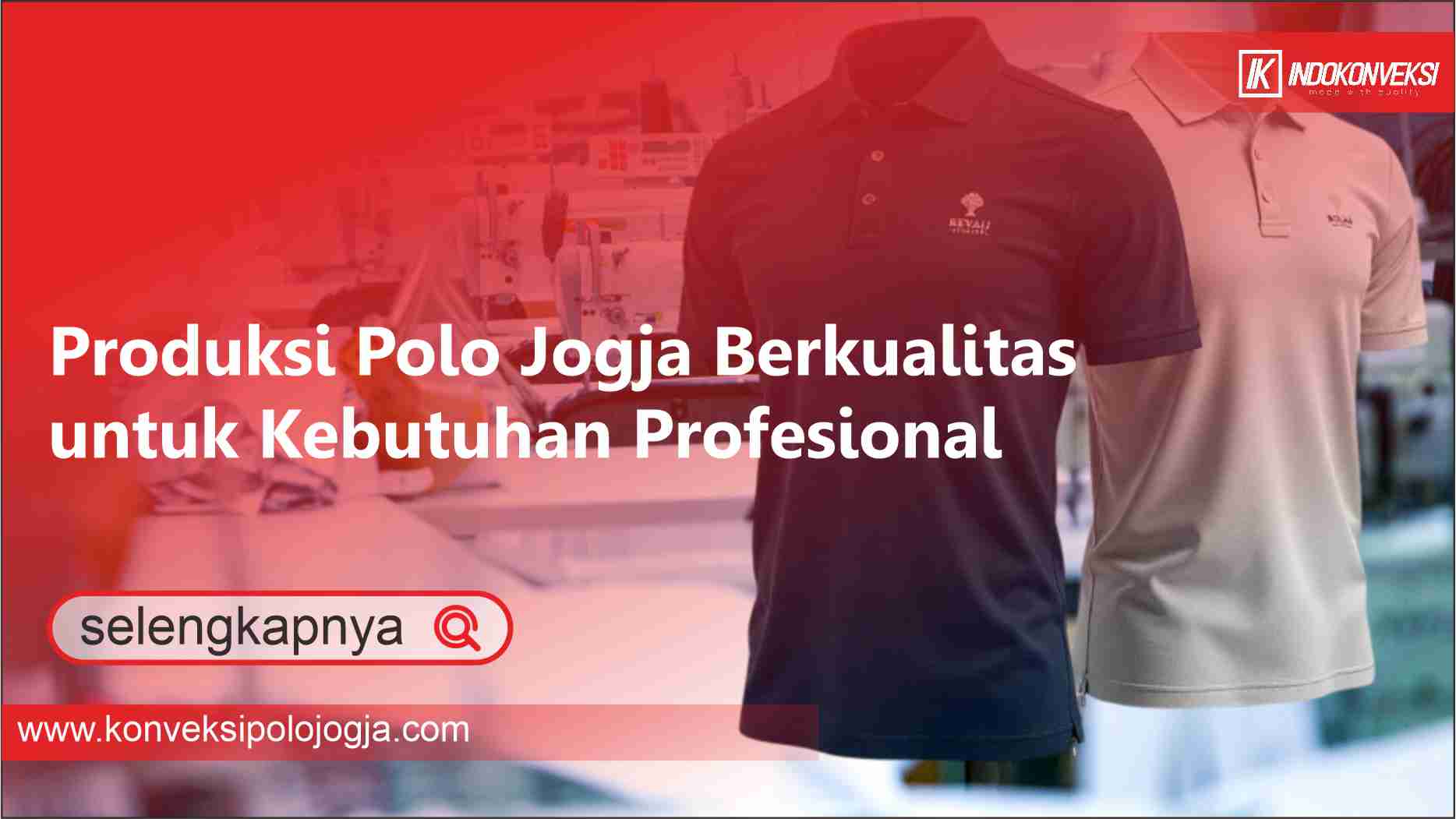 Read more about the article Produksi Polo Jogja Berkualitas untuk Kebutuhan Profesional