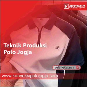 Teknik Produksi Polo Jogja